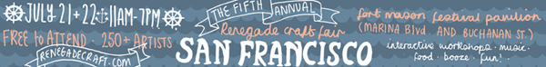 5th Annual San Francisco Renegade Craft Fair